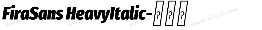 FiraSans HeavyItalic字体转换